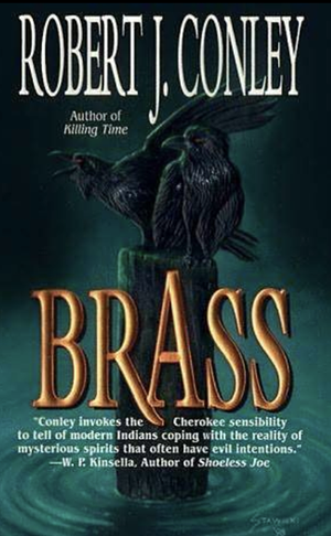 Brass by Robert J. Conley