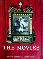 The Movies by Richard Griffith, Arthur Mayer