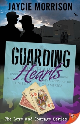 Guarding Hearts by Jaycie Morrison