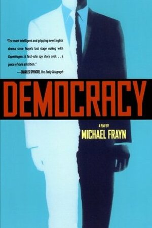 Democracy by Michael Frayn