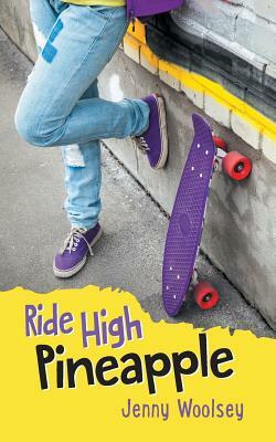 Ride High Pineapple by Jenny Woolsey