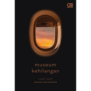 Museum Kehilangan by Wawan Kurniawan