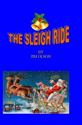 The Sleigh Ride by Jim Olson