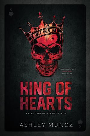 King of Hearts by Ashley Munoz