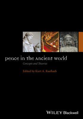 Peace in the Ancient World: Concepts and Theories by 