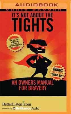It's Not about the Tights by Chris Brogan