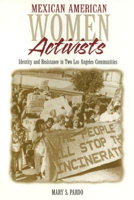 Mexican American Women Activists by Mary Pardo