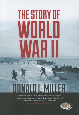 The Story of World War II by Henry Steele Commager, Donald L. Miller
