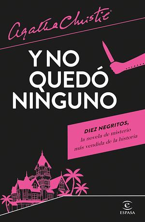 Y no quedó ninguno by Agatha Christie