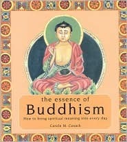 The Esscence of Buddhism by Penny Lovelock, Carole M. Cusack