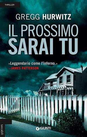 Il prossimo sarai tu by Gregg Hurwitz