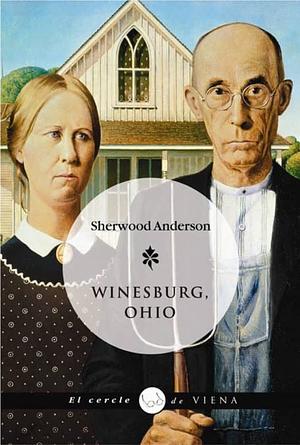 Winesburg, Ohio by Sherwood Anderson