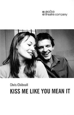 Kiss Me Like You Mean It by Chris Chibnall