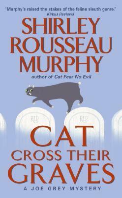 Cat Cross Their Graves by Shirley Rousseau Murphy