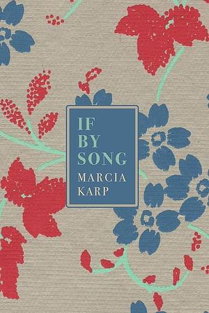 If by Song by Marcia Karp