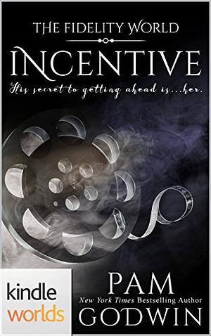 Incentive by Pam Godwin