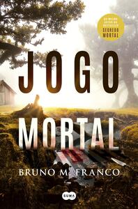 Jogo Mortal (Mortal #2) by Bruno M. Franco