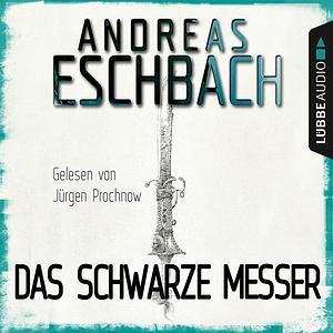 Das schwarze Messer by Andreas Eschbach