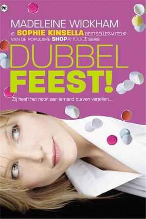 Dubbel feest! by Madeleine Wickham