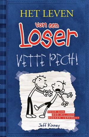 Vette pech! by Jeff Kinney