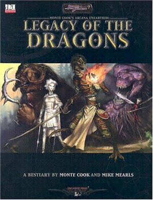 Legacy of the Dragons by Monte Cook, Mike Mearls