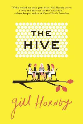 The Hive: A Novel by Gill Hornby