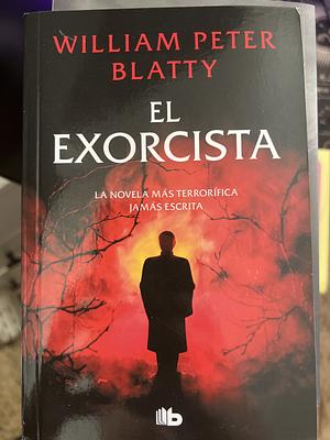 El exorcista by William Peter Blatty