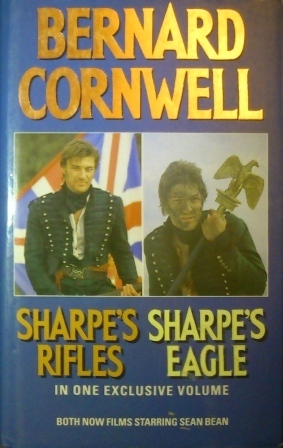 Sharpe's Rifles / Sharpe's Eagle by Bernard Cornwell