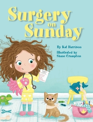 Surgery on Sunday by Kat Harrison