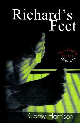 Richard's Feet by Carey Harrison