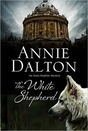 The White Shepherd by Annie Dalton