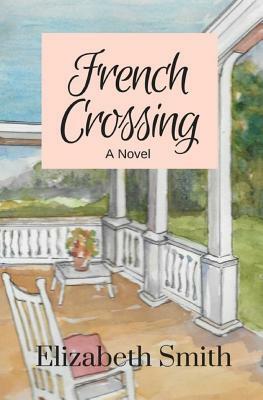 French Crossing by Elizabeth Smith