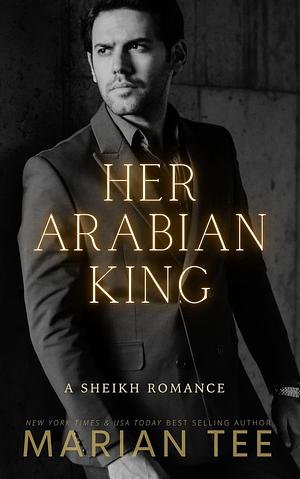 Her Arabian King by Marian Tee