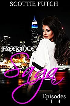 Freelance Saga: Episode 1-4 by Scottie Futch