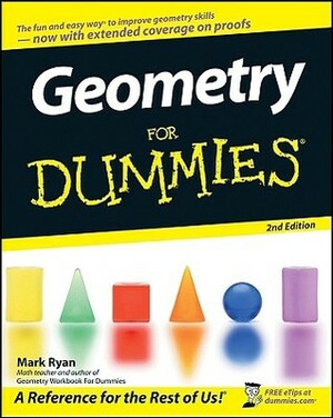 Geometry For Dummies by Mark Ryan