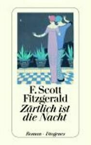 Zärtlich ist die Nacht by F. Scott Fitzgerald