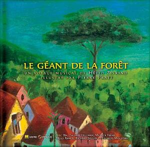 Le Geant de la Foret [With CD (Audio)] by Helio Ziskind