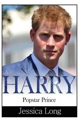 Harry: Popstar Prince by Jessica Long