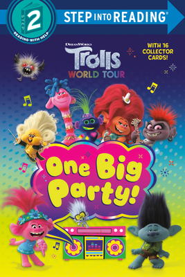 One Big Party! (DreamWorks Trolls World Tour) by Elle Stephens