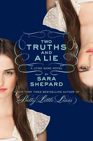 Two Truths and a Lie by Sara Shepard