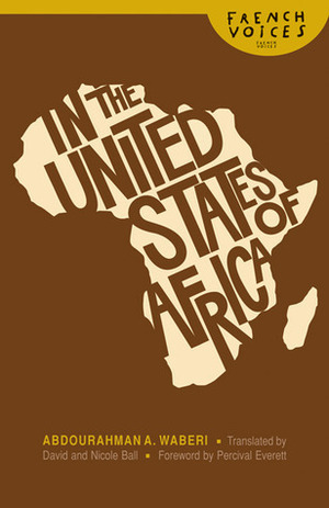 In the United States of Africa by Abdourahman A. Waberi