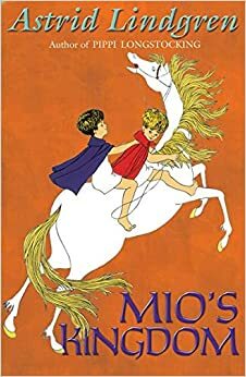 Mio's Kingdom by Astrid Lindgren
