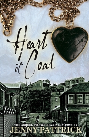 Heart Of Coal by Jenny Pattrick