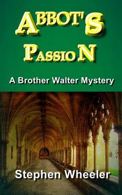 Abbot's Passion by Stephen Wheeler