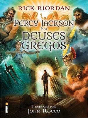 Percy Jackson e os Deuses Gregos by Regiane Winarski, John Rocco, Rick Riordan
