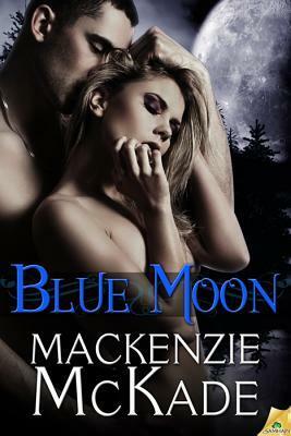 Blue Moon by Mackenzie McKade