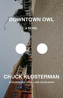 Downtown Owl by Chuck Klosterman