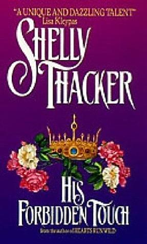 His Forbidden Touch by Shelly Thacker