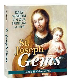 St. Joseph Gems: Daily Wisdom on Our Spiritual Father by Donald H. Calloway