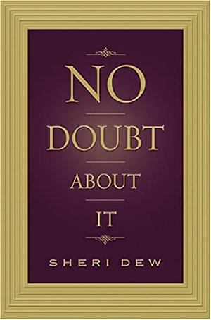 No Doubt About It by Sheri Dew